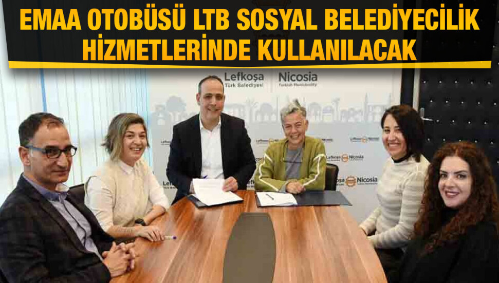 EMAA otobüsü, iş birliği kapsamında LTB sosyal belediyecilik hizmetlerinde kullanılacak