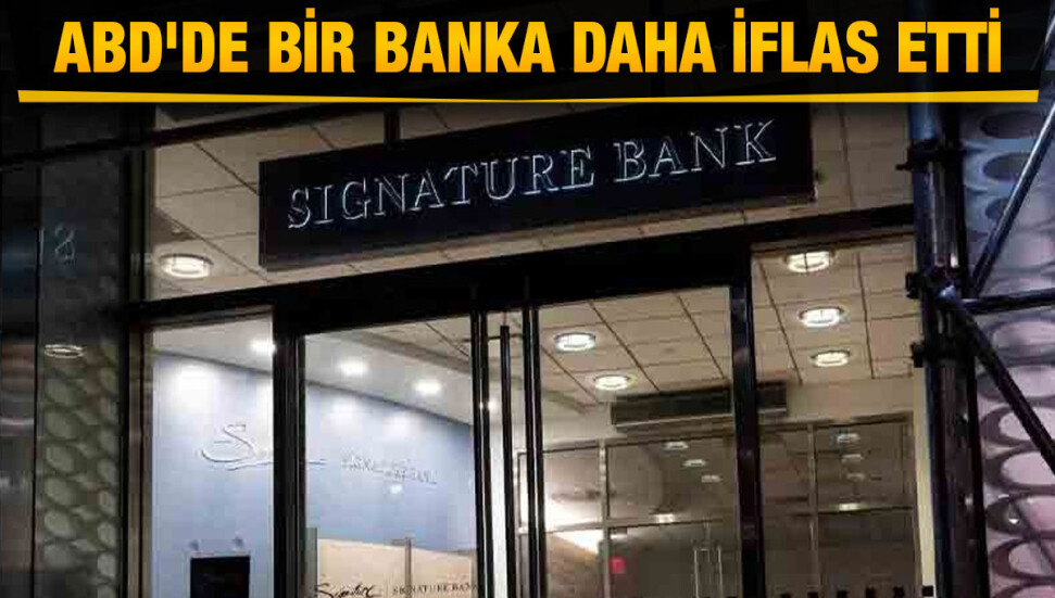 ABD’de SVB’nin ardından Signature Bank da iflas etti