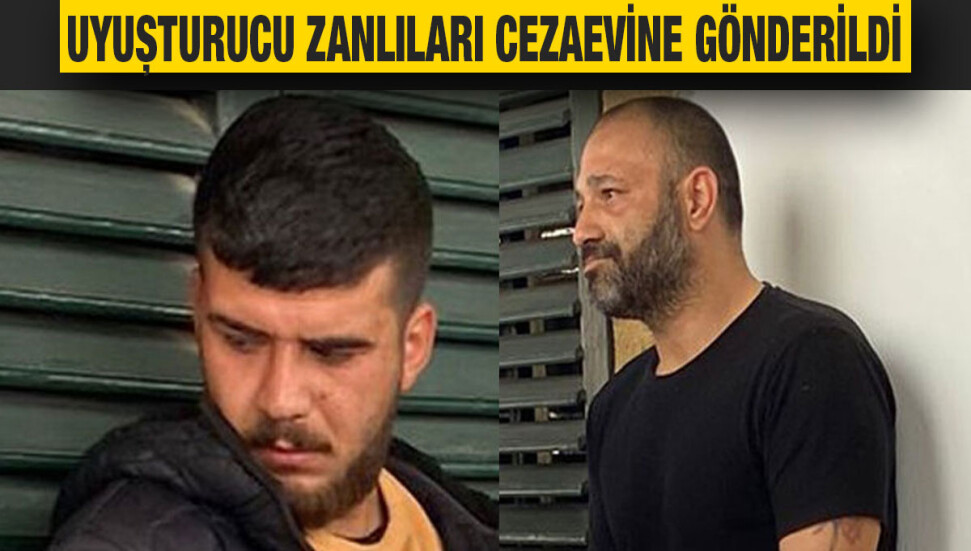 Uyuşturucu zanlıları “hükümsüz tutuklu” olarak cezaevinde bekleyecek