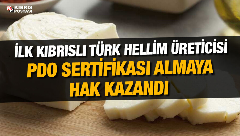 İlk Kıbrıslı Türk hellim üreticisi PDO Sertifikası almaya hak kazandı
