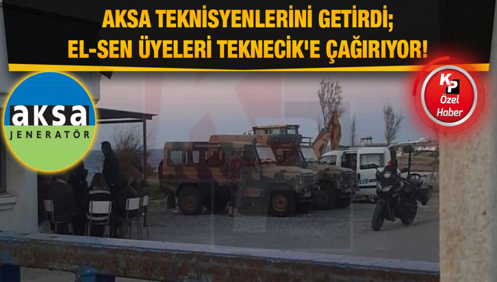 AKSA teknisyenleri Teknecik'te