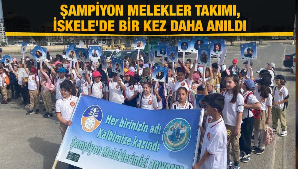Şampiyon Melekler Takımı, İskele'de bir kez daha anıldı...