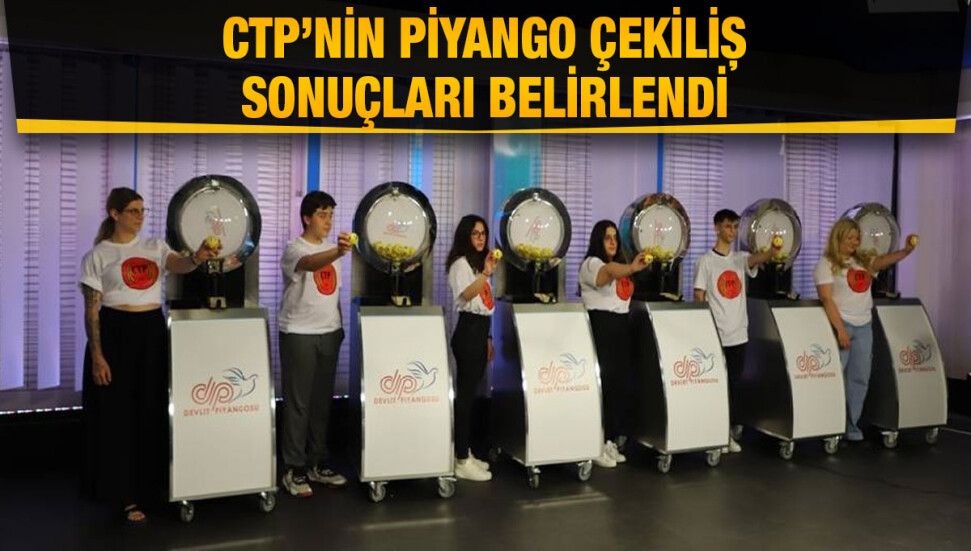 CTP’nin piyango çekiliş sonuçları belirlendi