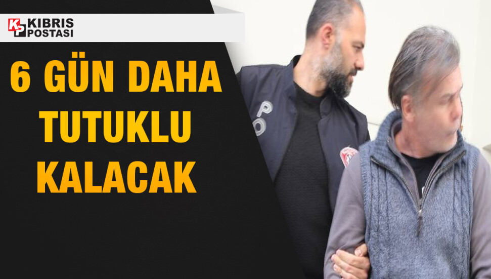 ‘Hasat’ operasyonu: Uyuşturucu zanlısı 6 gün daha tutuklu kalacak