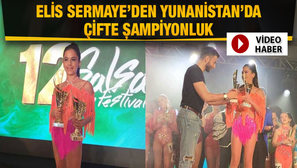 Ülkemizin Latin dansçısı Elis Sermaye, Yunanistan’da iki şampiyonluk elde etti