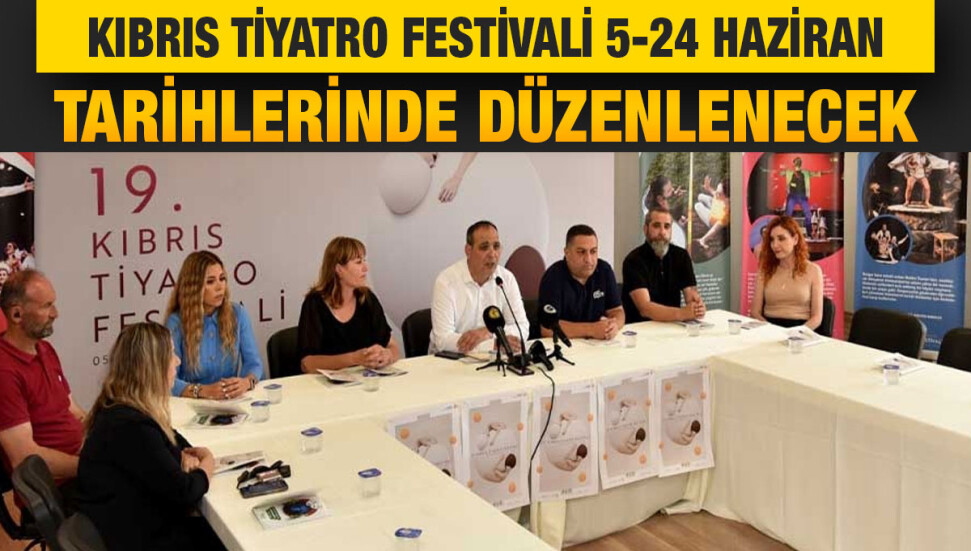 Kıbrıs Tiyatro Festivali yeniden seyircisiyle buluşmaya hazırlanıyor