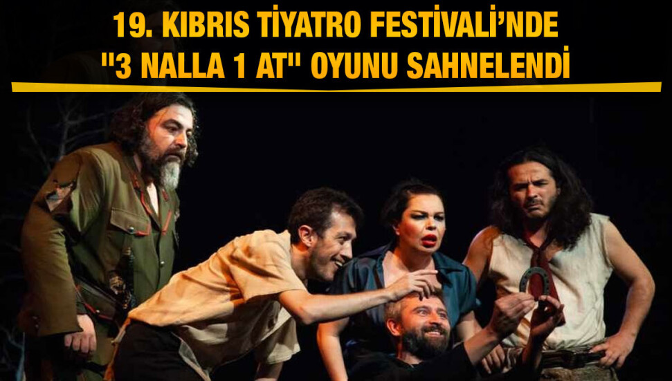 19. Kıbrıs Tiyatro Festivali şimdi de İzmir Şehir Tiyatroları'nı ağırlıyor