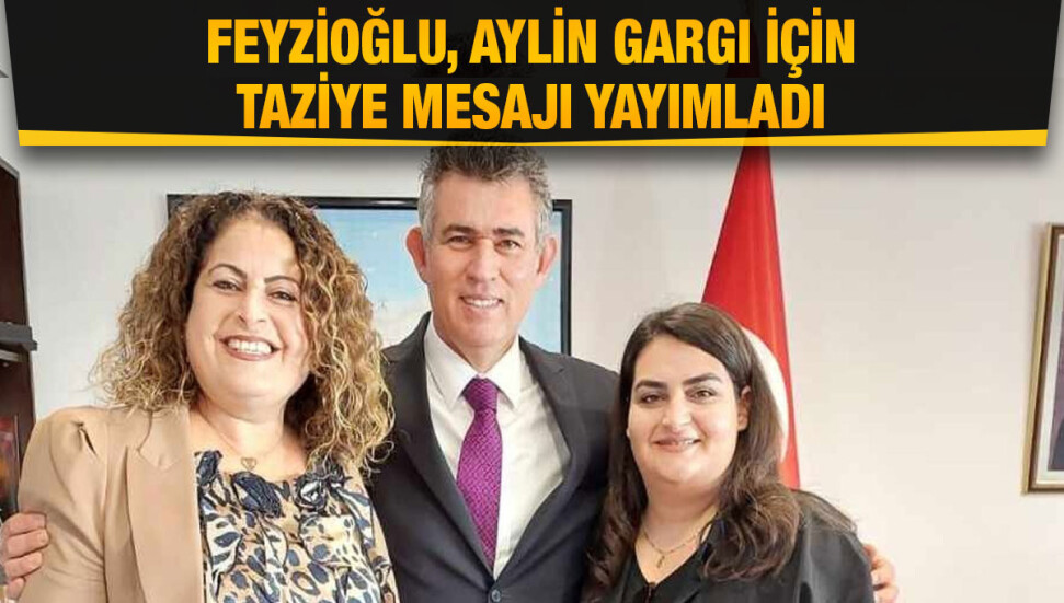 Metin Feyzioğlu’ndan trafik kazasında hayatını kaybeden Aylin Gargı için taziye mesajı…