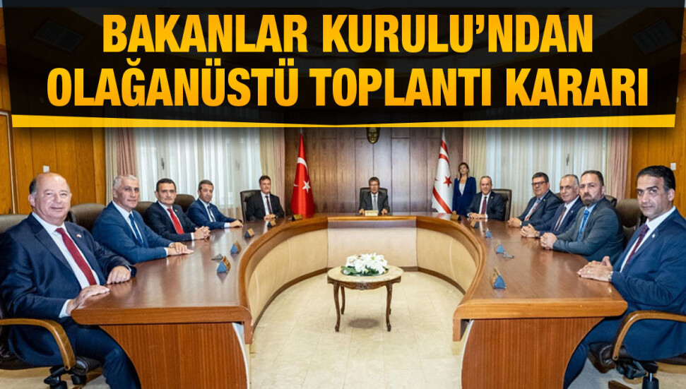 Bakanlar Kurulu Meclis’i olağanüstü toplantıya çağırmayı Meclis Başkanı'ndan talep etme kararı aldı