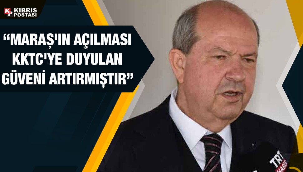Cumhurbaşkanı Tatar: Maraş'ın bir bölümünün kullanıma sunulması KKTC'nin egemenlik zeminini güçlendirdi