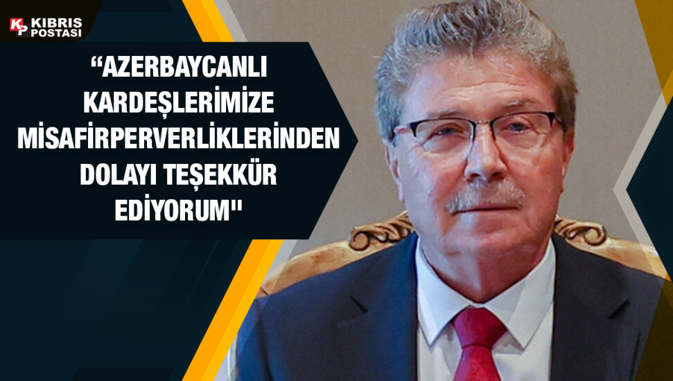 Başbakan Üstel: Bakü’de hem aynı dili konuştuk hem aynı duyguları paylaştık