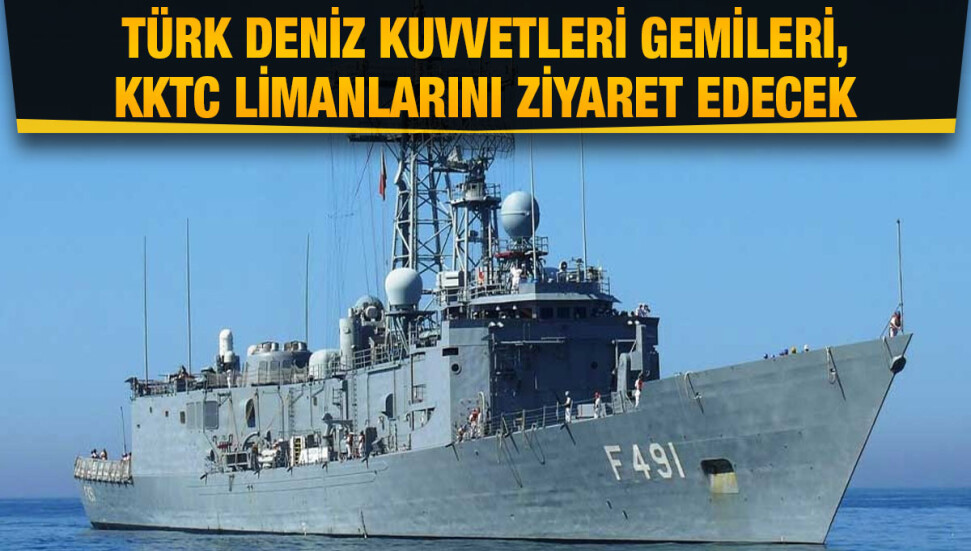 Türk Deniz Kuvvetleri savaş gemileri, Girne ve Gazimağusa limanlarını ziyaret edecek