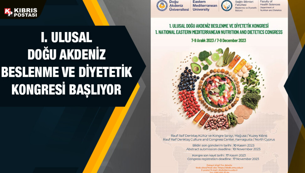 I. Ulusal Doğu Akdeniz Beslenme ve Diyetetik Kongresi Perşembe günü DAÜ’de başlıyor