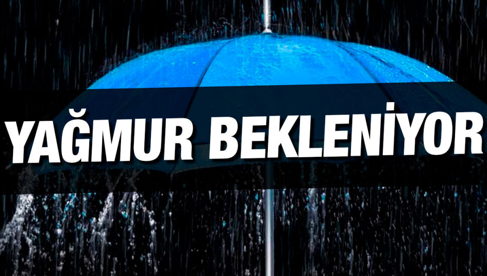 Bugün ve yarın yer yer yağmur bekleniyor