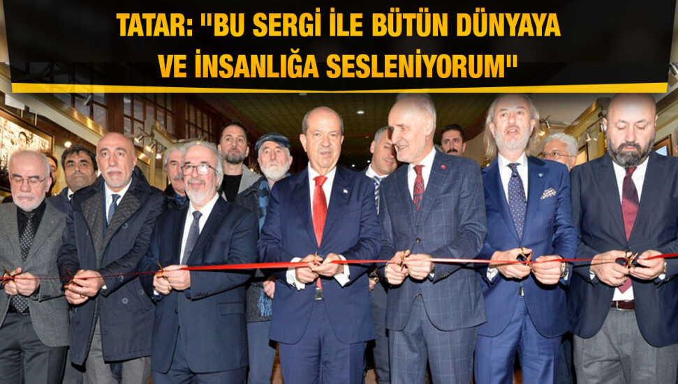 “40’ıncı Kuruluş Yıl Dönümünde Cumhurbaşkanı Tatar’ın Objektifinden KKTC Fotoğrafları” sergisi İstanbul’da açıldı