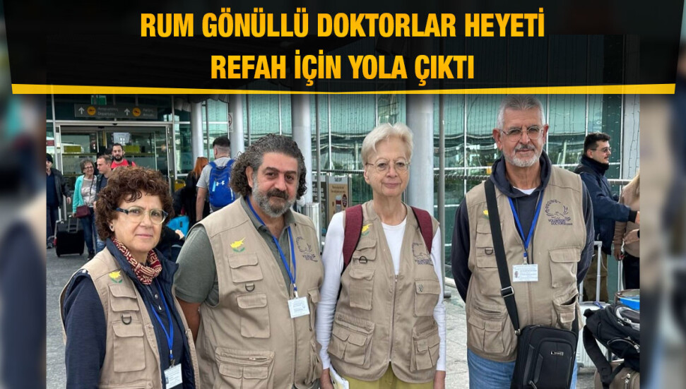 Rum gönüllü doktorlar, Gazze’ye yardım ulaştırmak için Mısır’a gitti