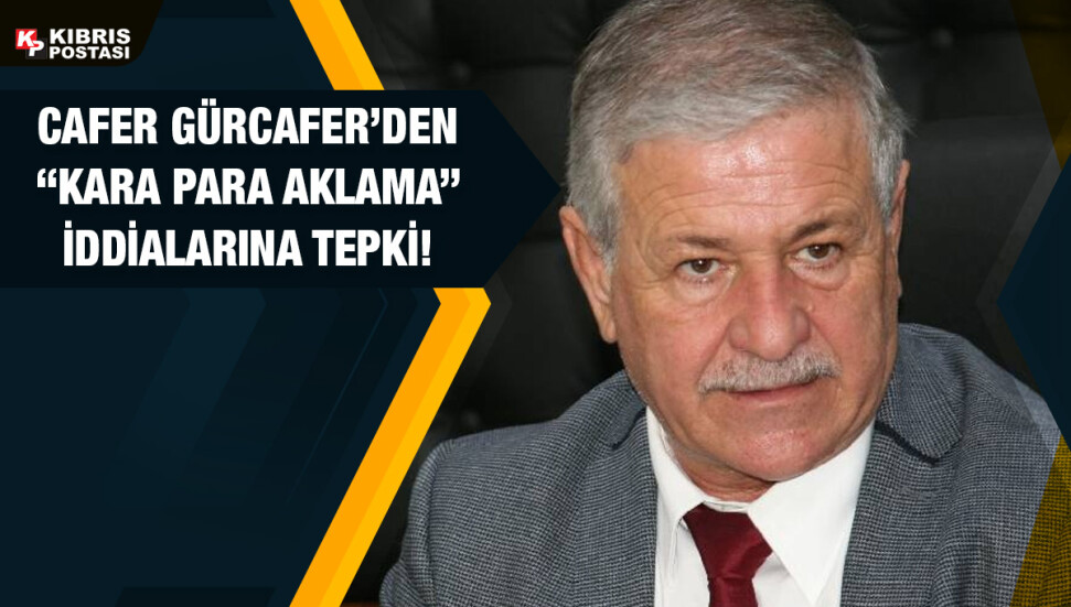 Cafer Gürcafer: Özersay’ın elinde somut bilgi ve belge yoksa dedikodu yapmaktan vazgeçsin