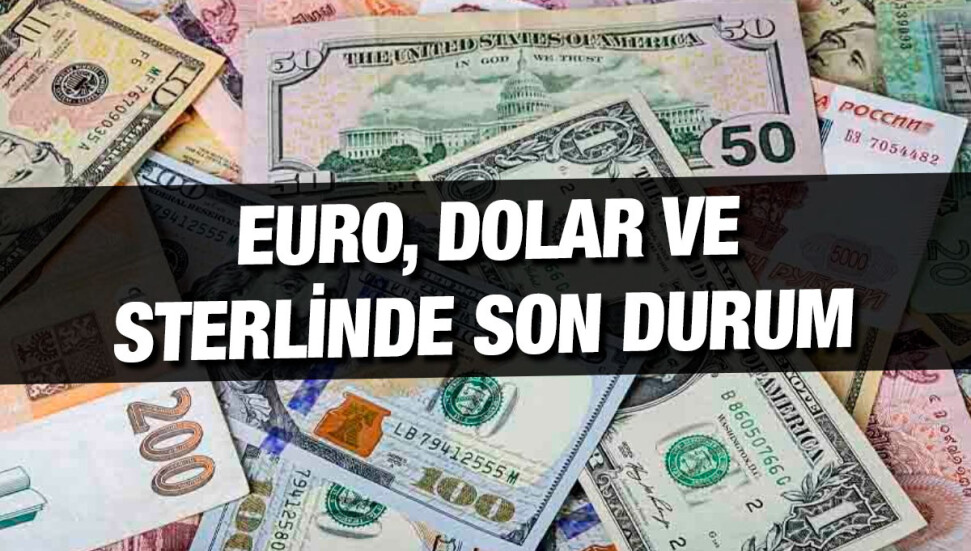 Sterlin 38,60 liradan, euro 33,25 liradan güne başladı