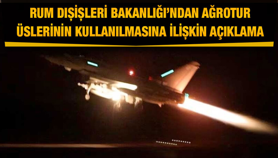 Rum Dışişleri Bakanlığı: Rum Yönetimi askeri nitelikli herhangi bir operasyona müdahil olmadı