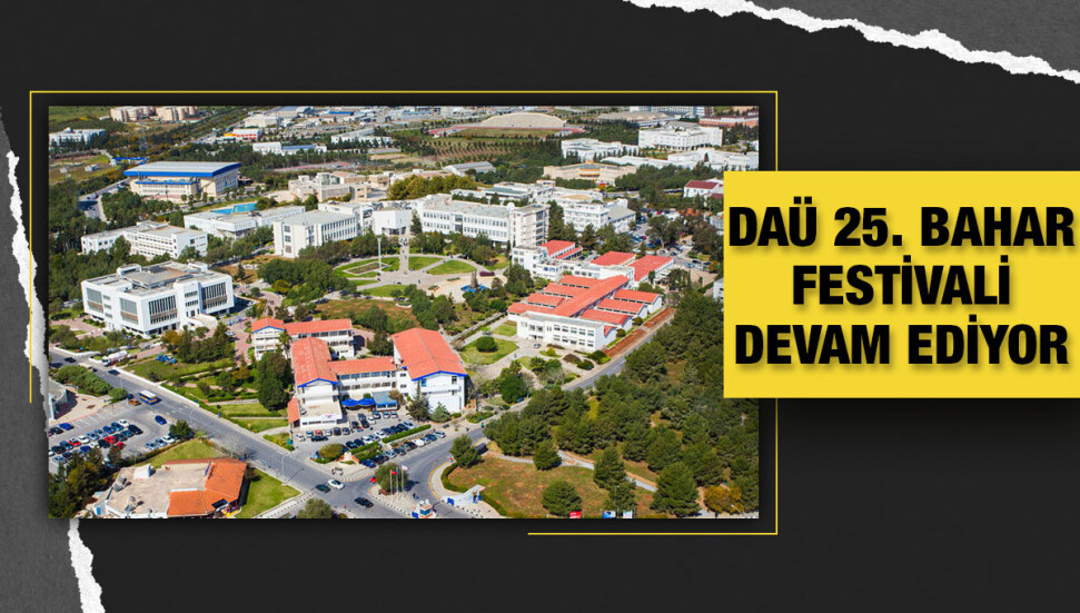 DAÜ 25. Bahar Festivali devam ediyor