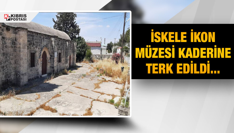 İskele İkon Müzesi kaderine terk edildi