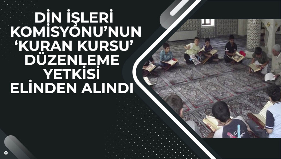 Yüksek Mahkeme, Kuran kurslarıyla ilgili kararını açıkladı