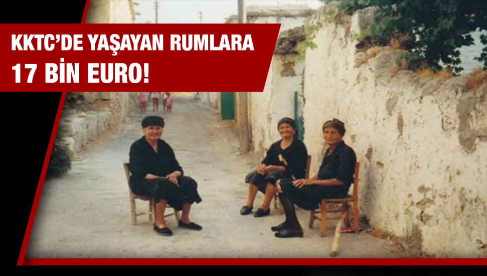 KKTC’de yaşayan Rumlara 17 bin Euro destek