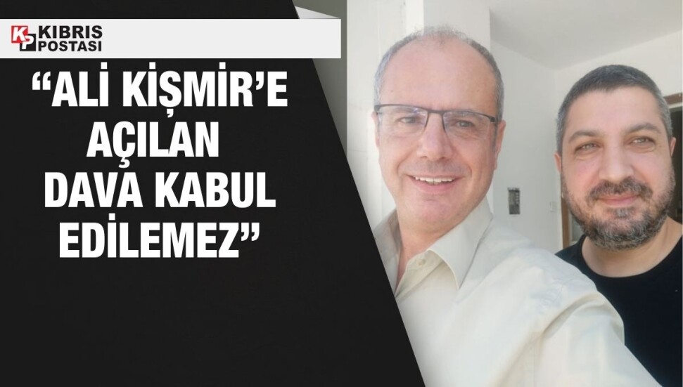 CTP Milletvekili Özuslu’dan Başbakan'a ve Başsavcı’ya açık çağrı: Kişmir’e açılan davayı geri çekin