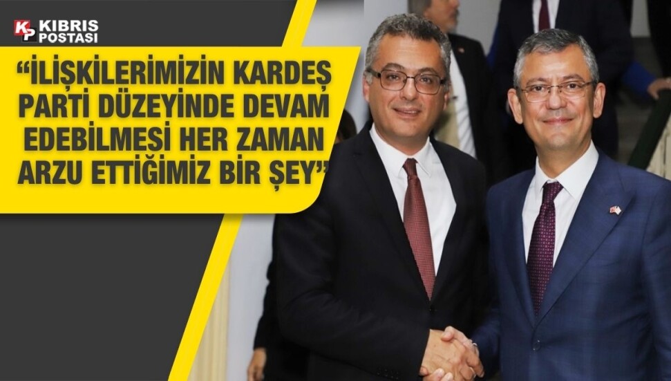Özgür Özel: CTP bizim kardeş partimiz