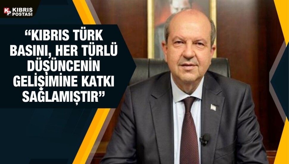 Cumhurbaşkanı Tatar: Kıbrıs Türk basınının, basın etik ilkelerini rehber edinmesi büyük öneme sahip