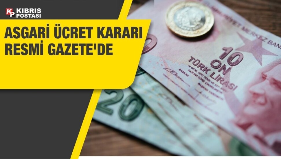 Yeni asgari ücret kararı Resmi Gazete'de yayımlandı