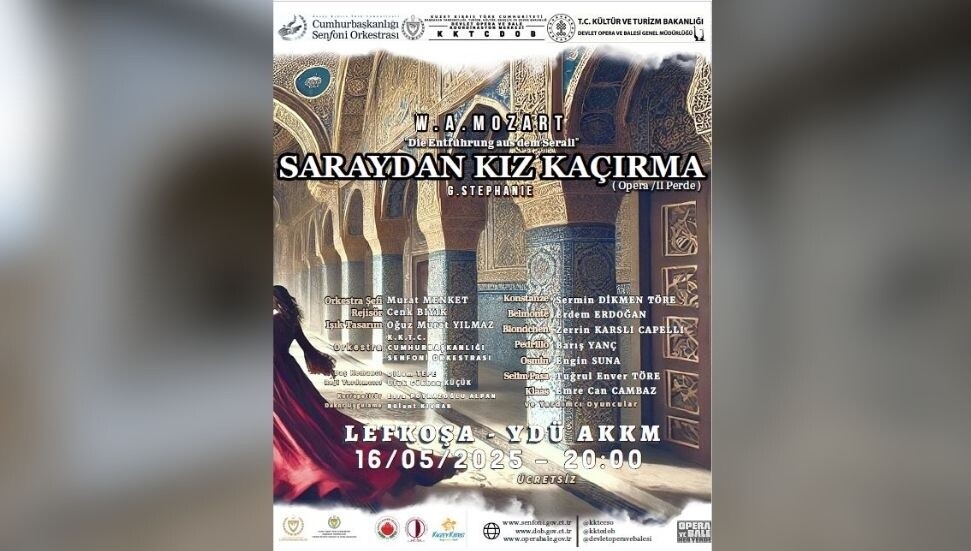“Saraydan Kız Kaçırma” operası Lefkoşa’da sahneleniyor
