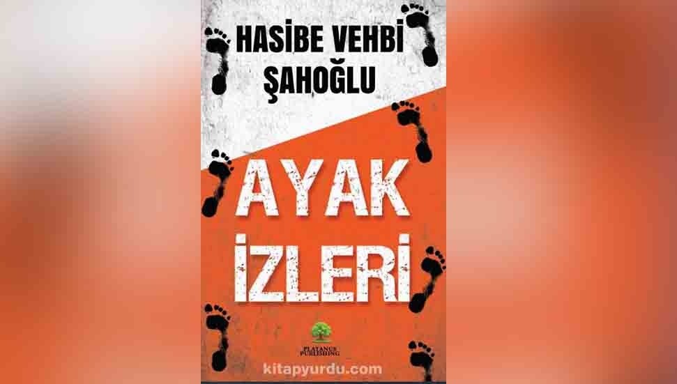 Hasibe Vehbi Şahoğlu'nun "Ayak İzleri" kitabı basıldı