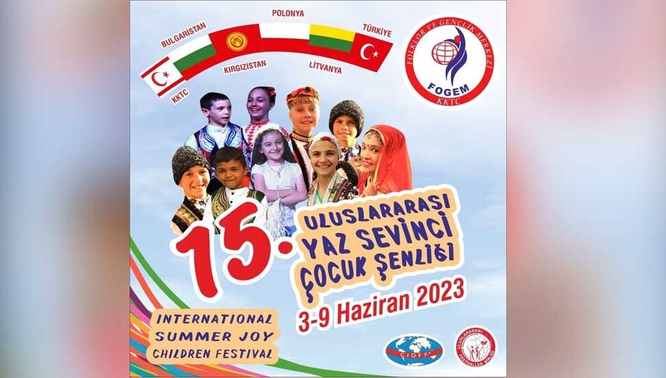 FOGEM'in organize ettiği “15. Uluslararası Yaz Sevinci Çocuk Festivali” 3 Haziran’da başlıyor