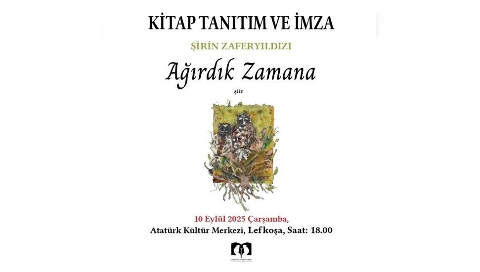 Şirin Zaferyıldızı Zaimağaoğlu’nun “Ağırdık Zamana” isimli kitabı tanıtılacak