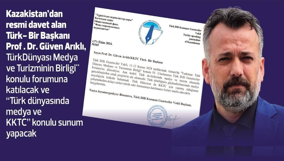 TÜRK- BİR, Türk Devletlerinde Medya ve Turizm Konferansı’na davet edildi