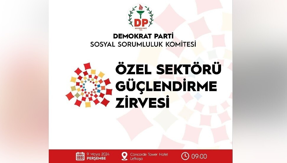 DP, “Özel Sektörü Güçlendirme Zirvesi” düzenliyor