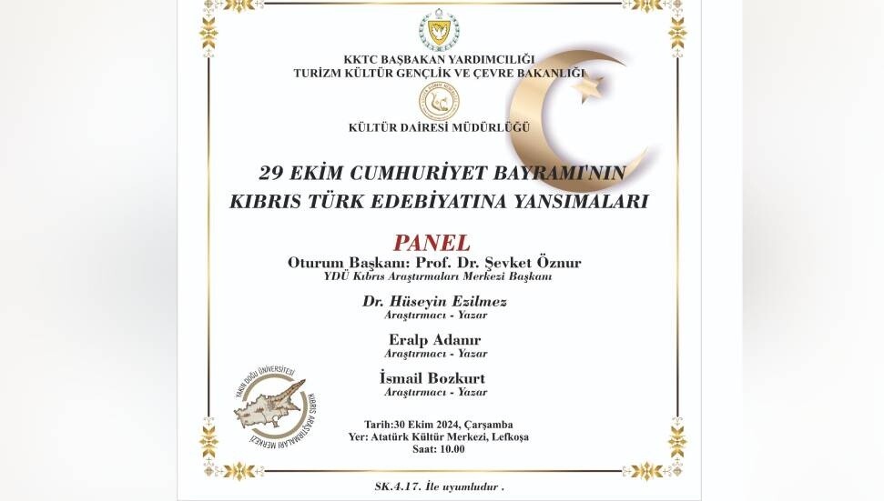 29 Ekim Cumhuriyet Bayramı'nın Kıbrıs Türk Edebiyatına Yansımaları konulu panel düzenleniyor